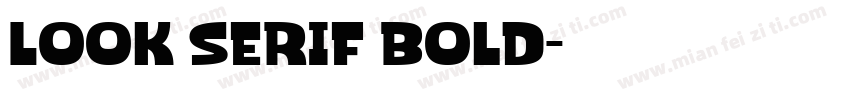 Look Serif Bold字体转换